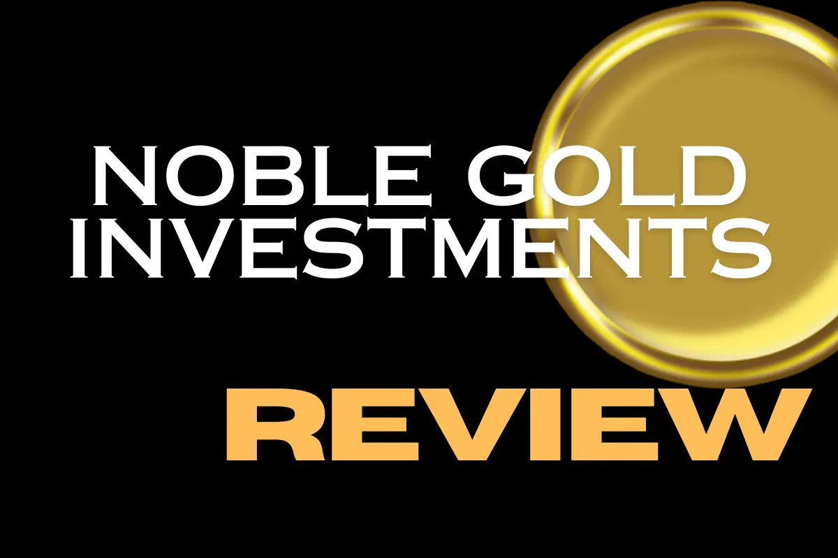 Noble Gold Investments