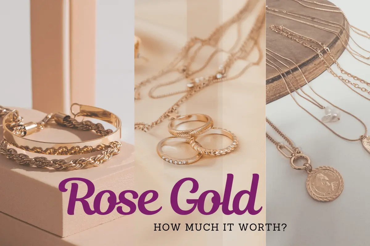 How Much Is Rose Gold Worth